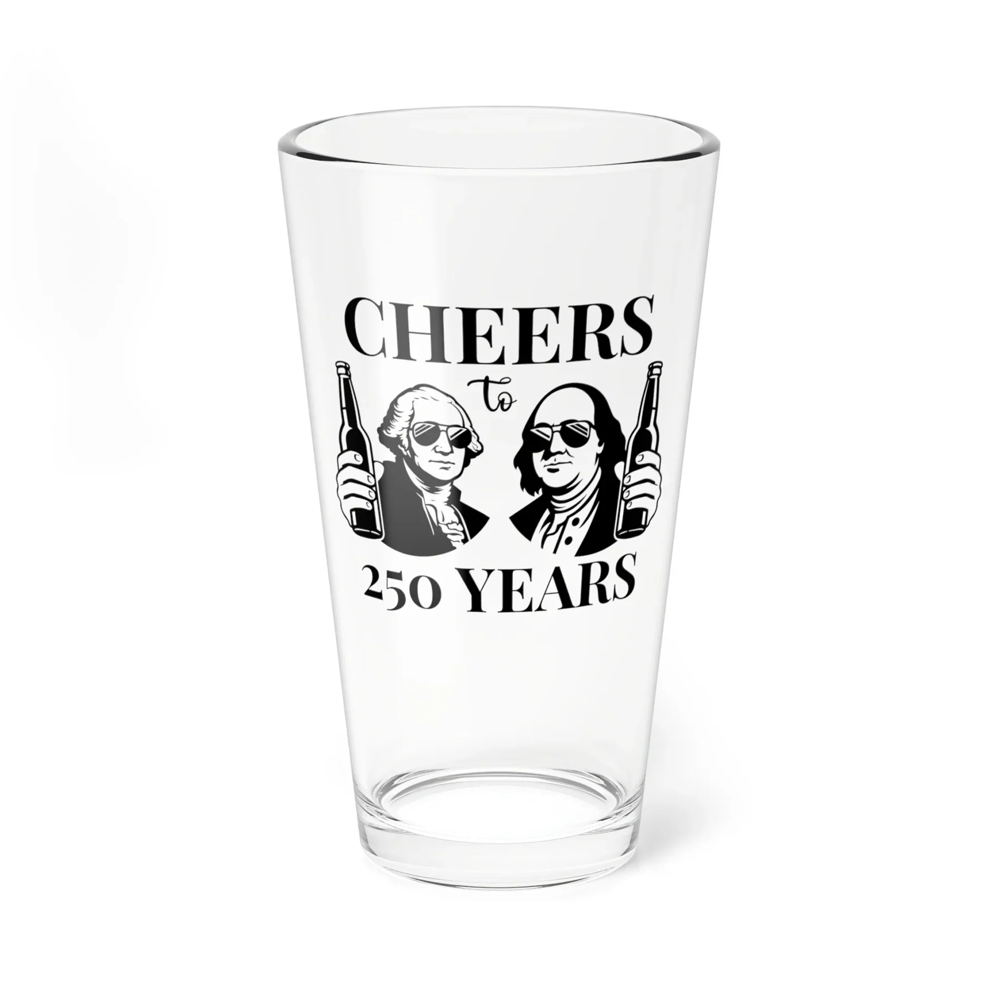 Cheers To 250 Years Pint Glass