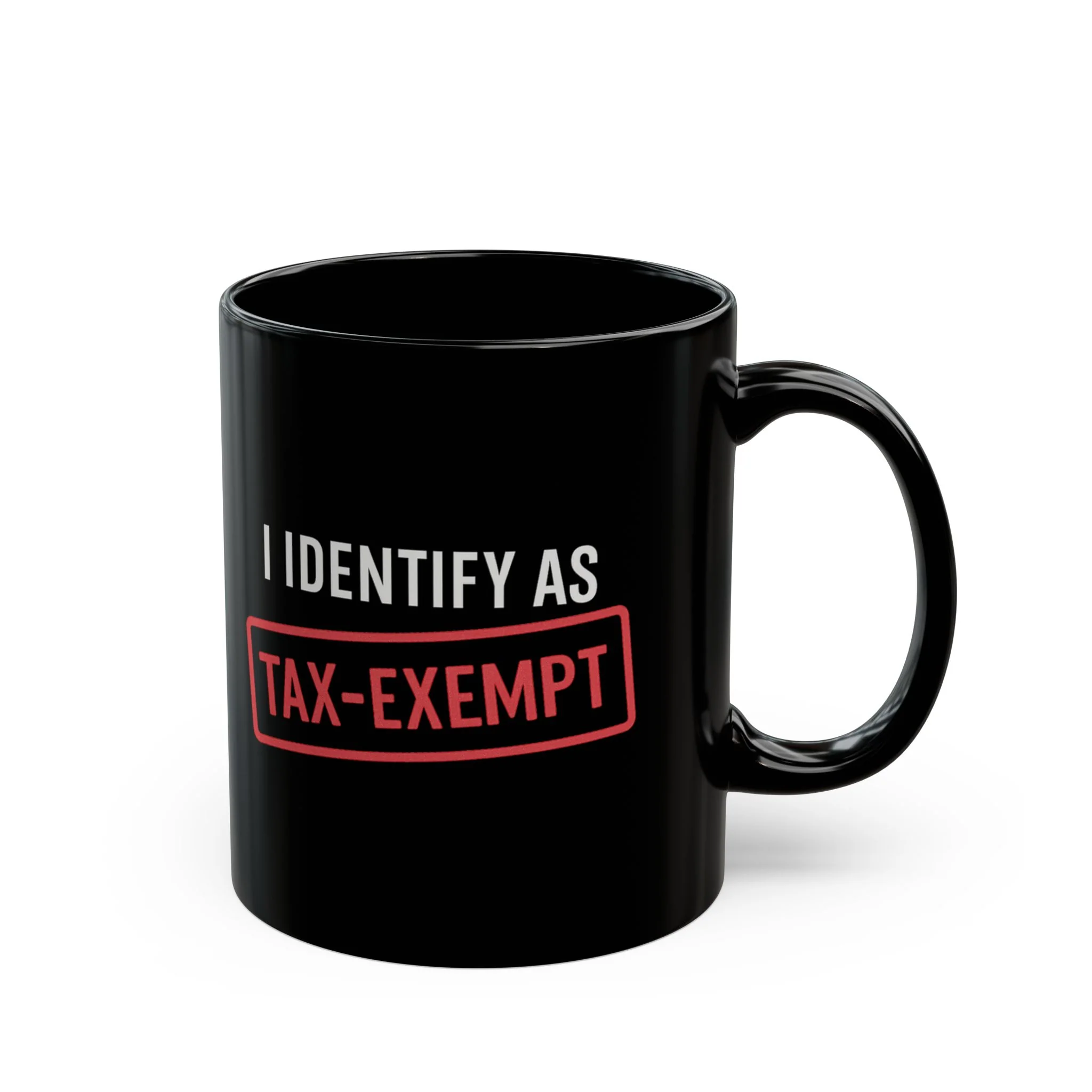 I Identify As Tax-Exempt Mug - Image 3