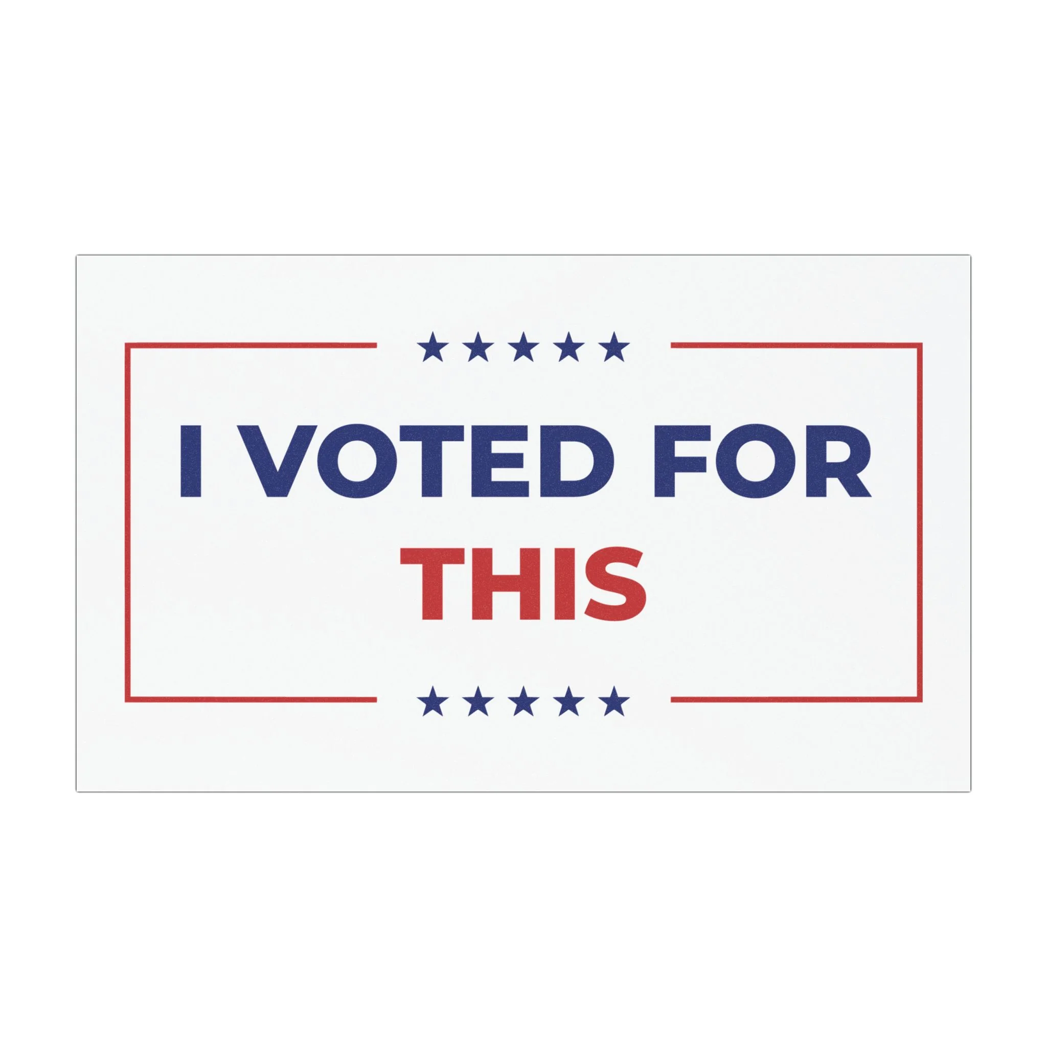 I Voted For This Bumper Magnet
