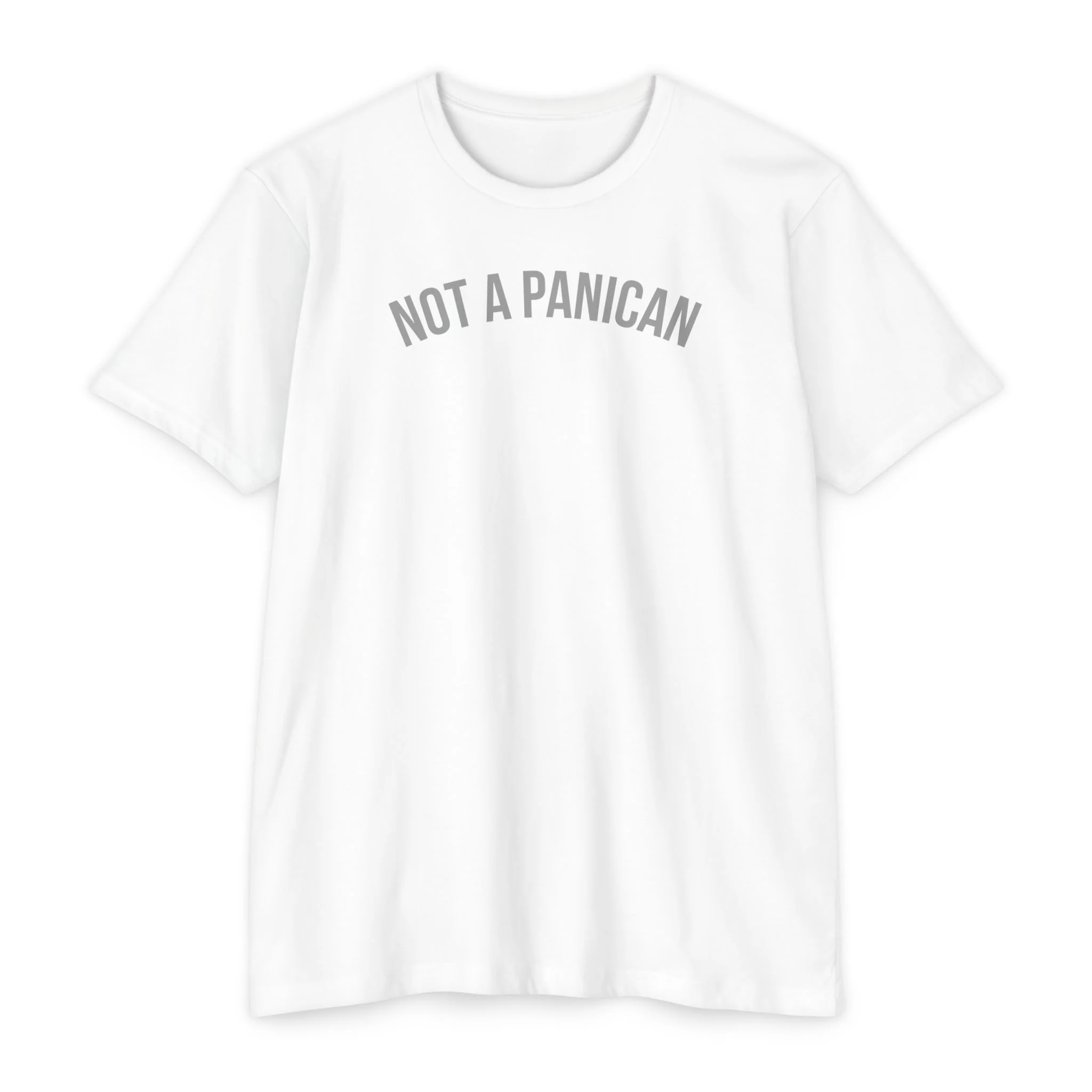 Not A Panican T-Shirt - Image 6