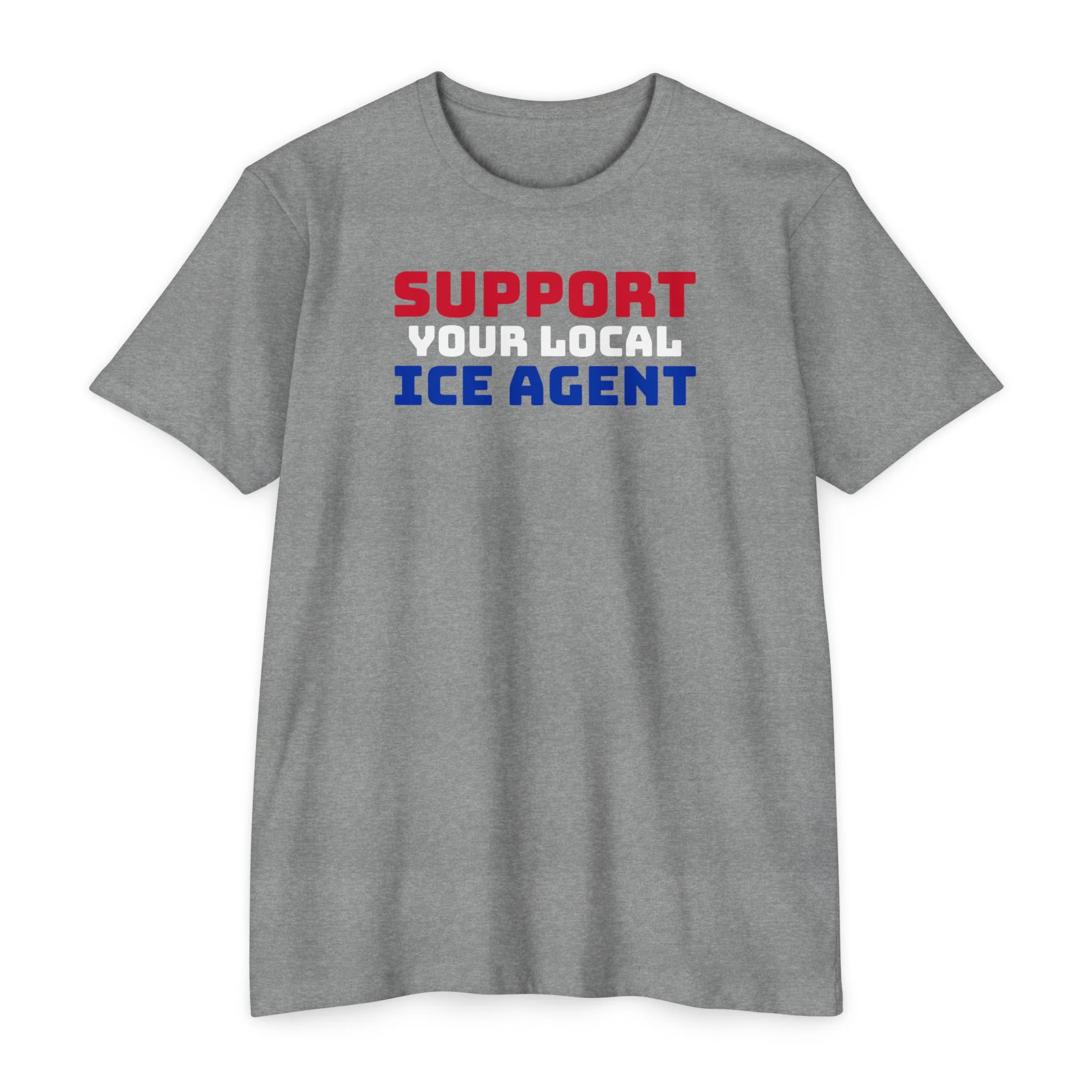 Support Your Local ICE Agent T-Shirt - Image 3