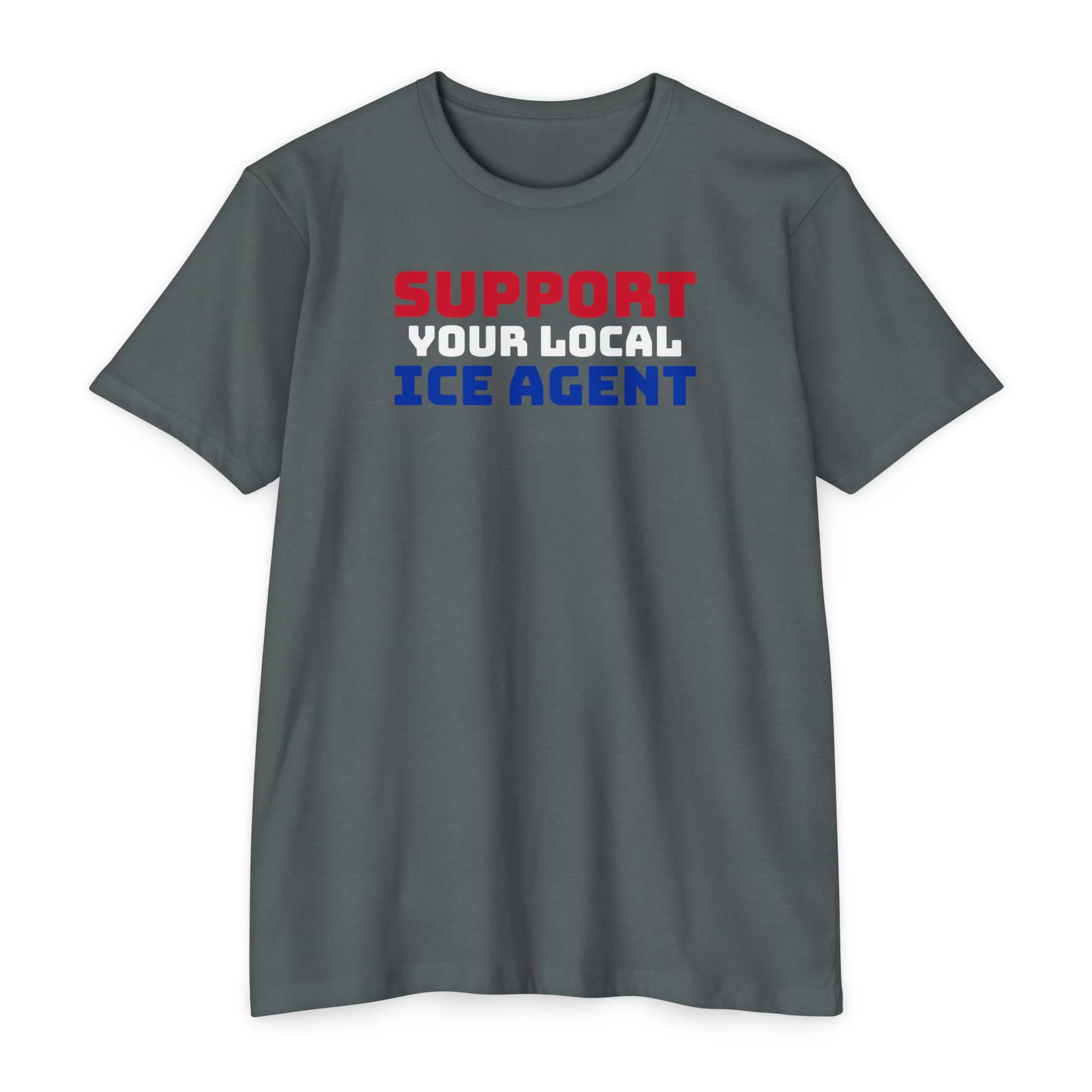 Support Your Local ICE Agent T-Shirt - Image 4